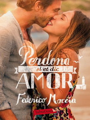 cover image of Perdona si et dic amor